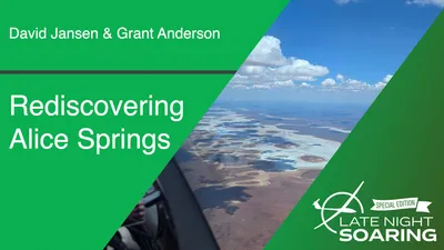 Late Night Soaring Special | Rediscovering Alice Springs