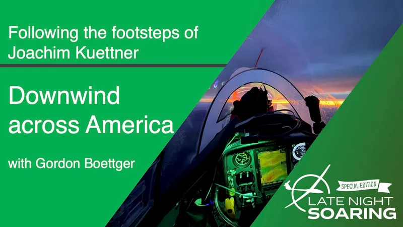 Late Night Soaring Special | Downwind Across America